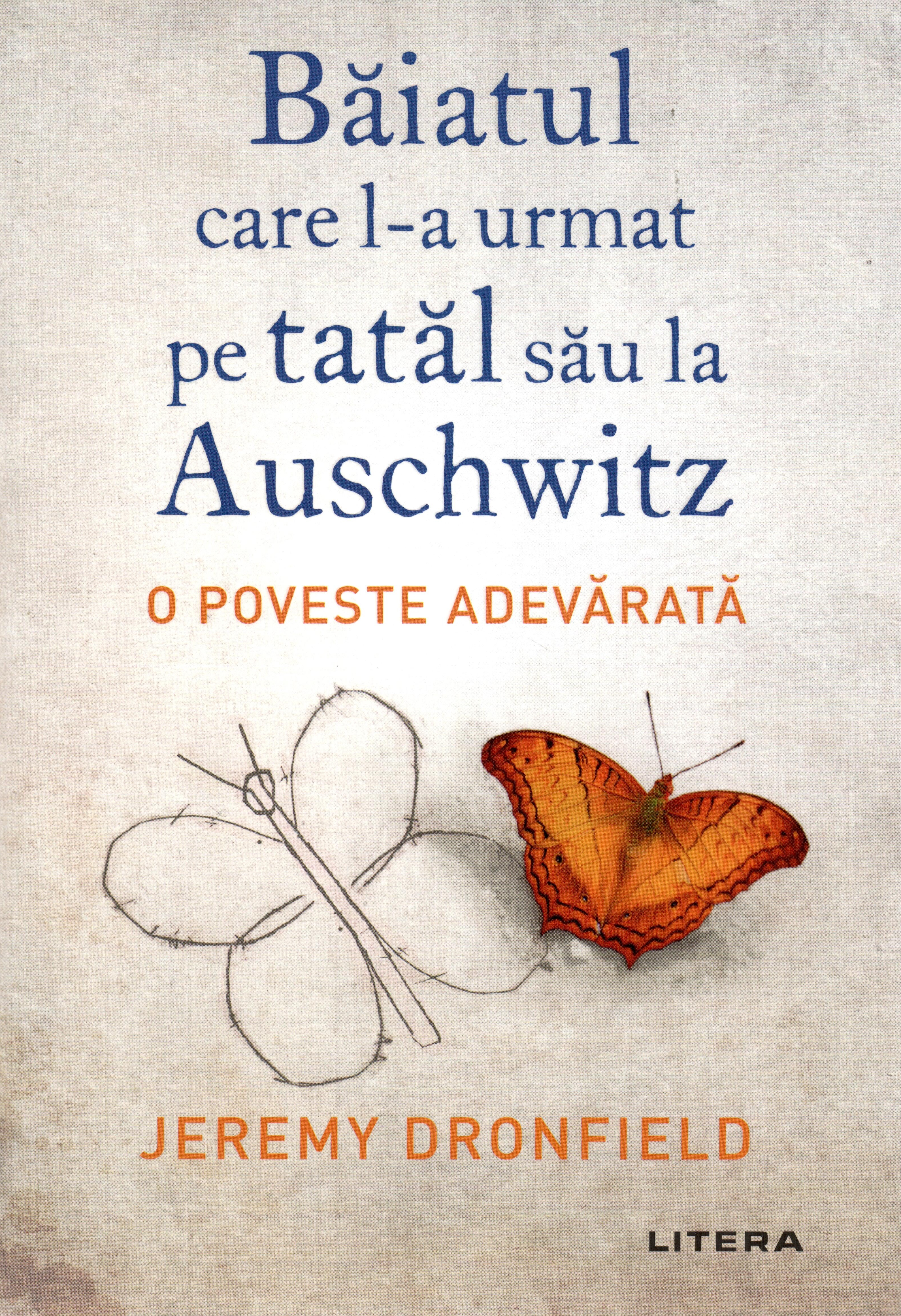 Baiatul care l-a urmat pe tatal sau la Auschwitz