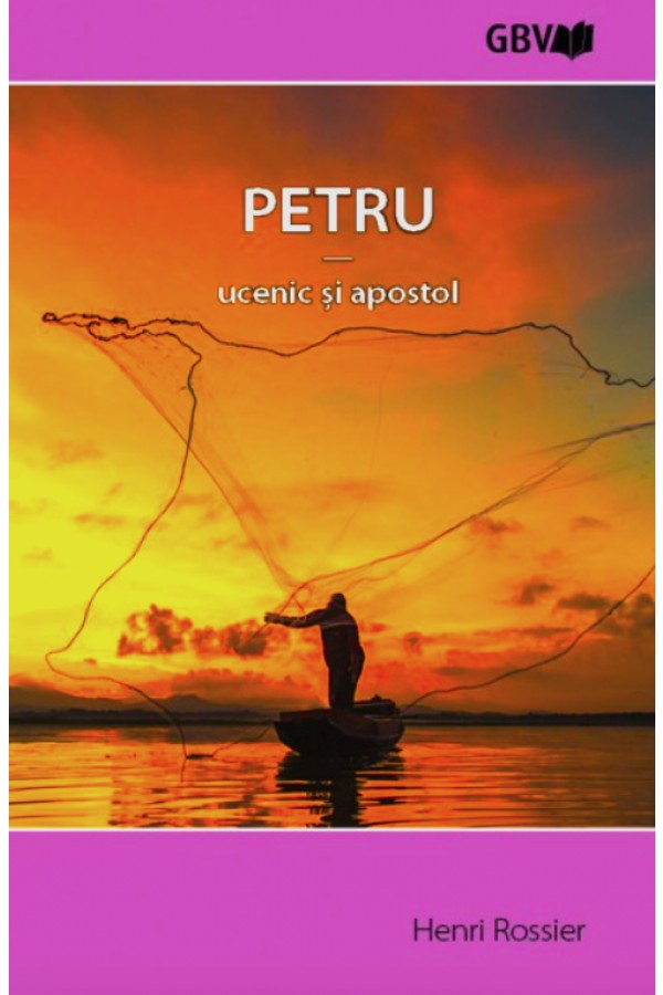 Petru - ucenic și apostol