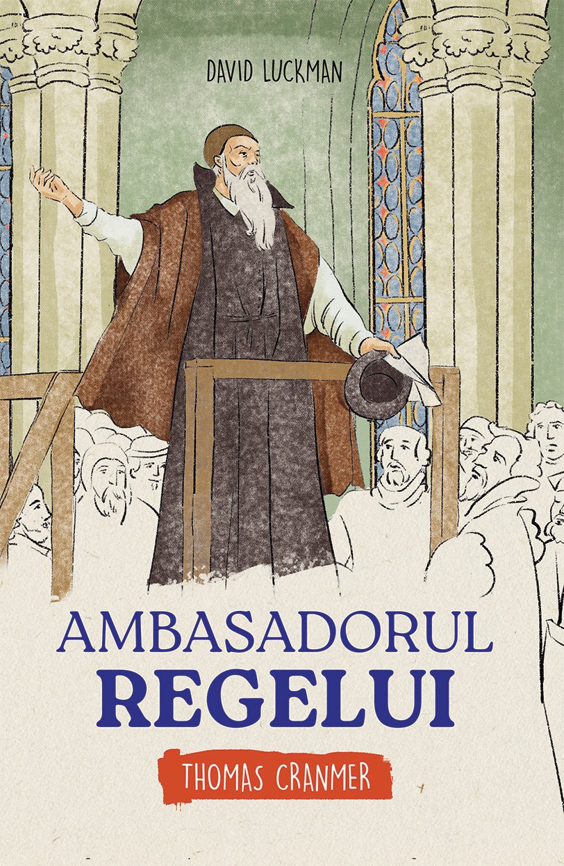 Ambasadorul Regelui - Thomas Cranmer