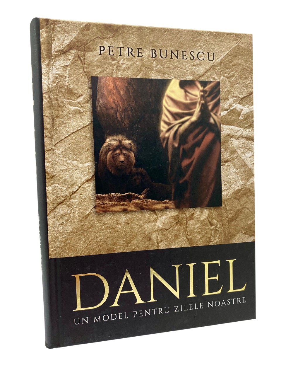 Daniel. Un model pentru zilele noastre - Petre Bunescu