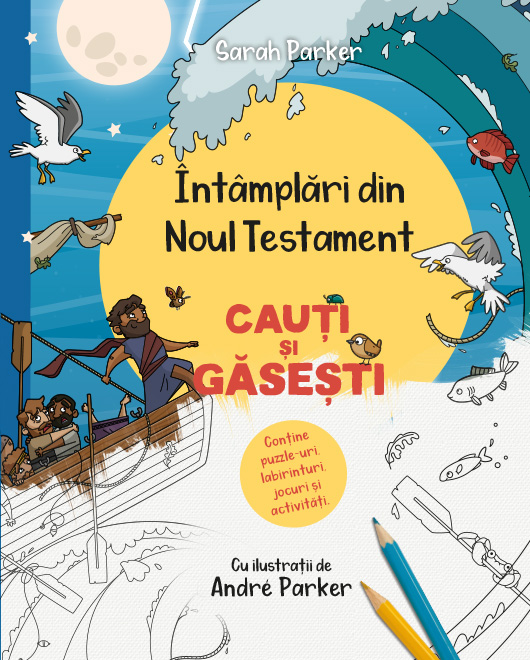 Întâmplări din Noul Testament. Cauți și găsești