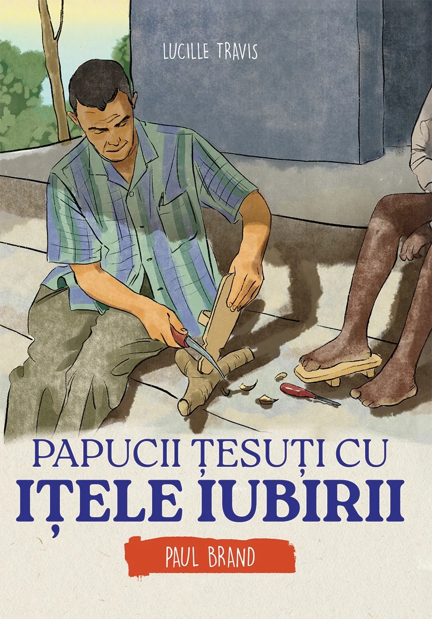 Papucii tesuti cu itele iubirii - Paul Brand