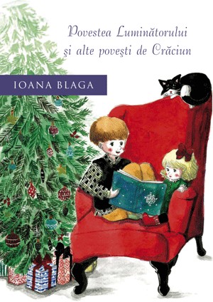 Povestea luminatorului si alte povesti de Craciun – Ioana Blaga