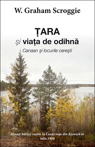 Tara si viata de odihna - W. Graham Scroggie