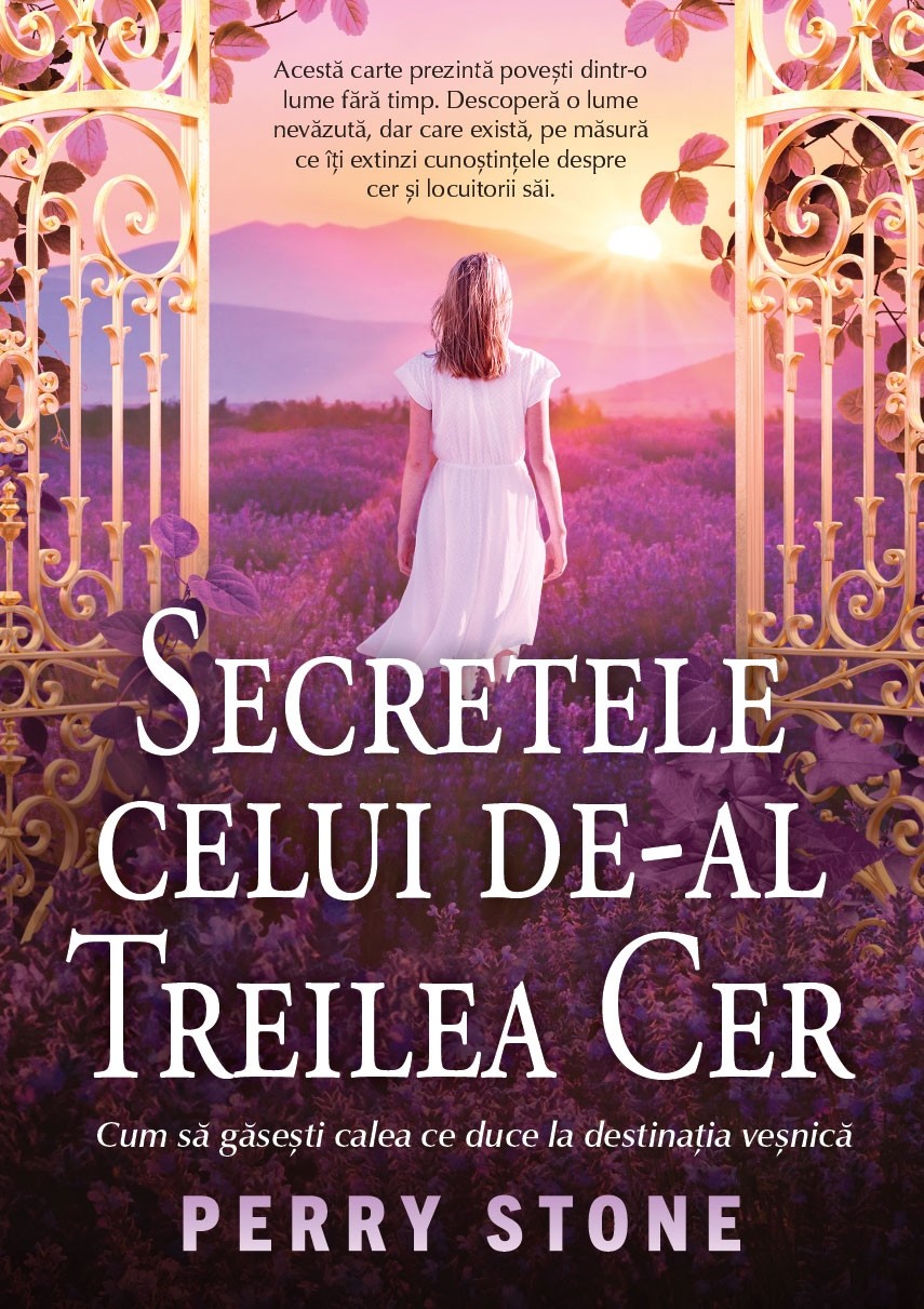 Secretele celui de-al treilea cer: Cum sa gasesti calea ce duce la destinatia vesnica