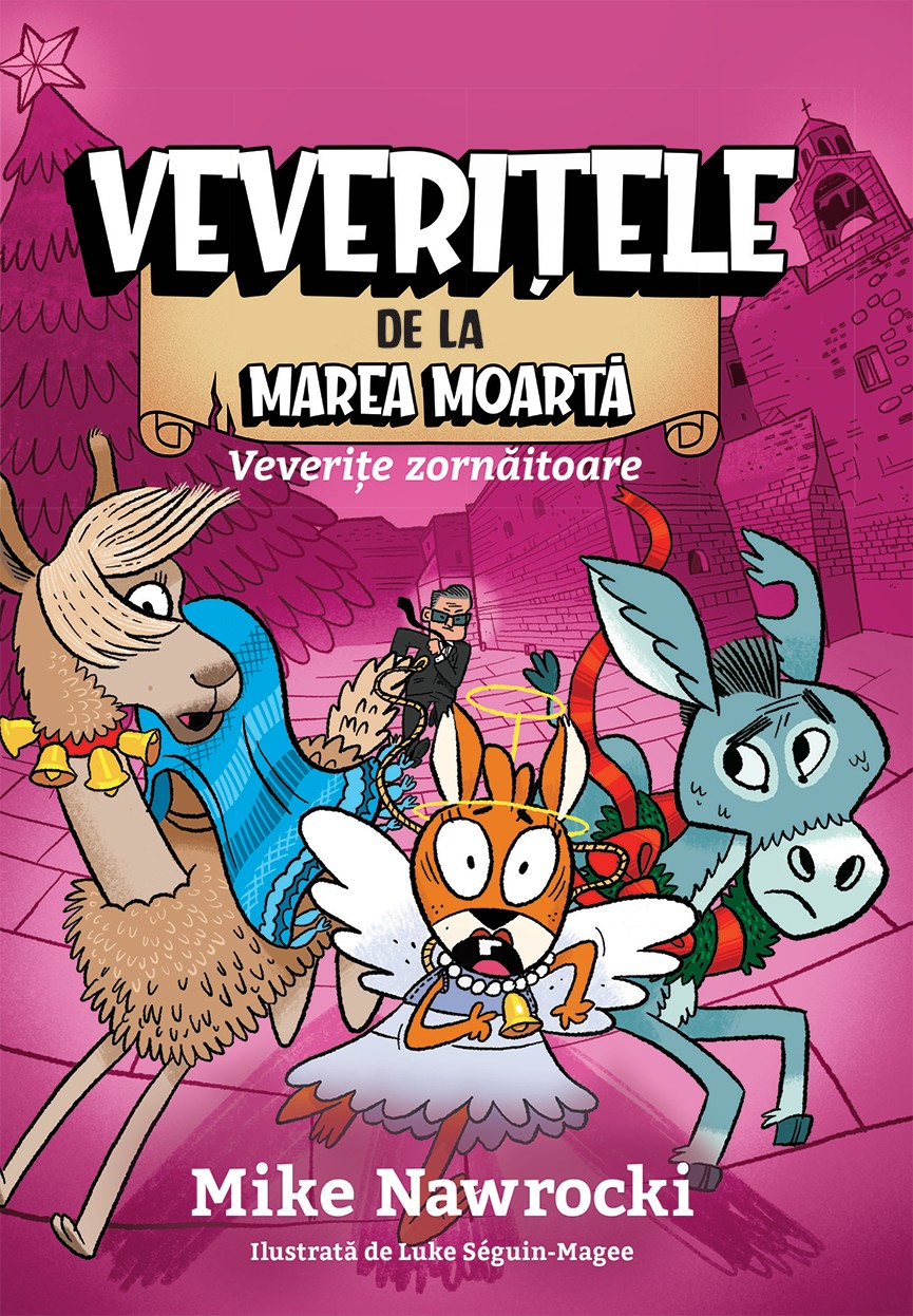 Veverite zornaitoare - Veveritele de la Marea Moarta, vol. 9