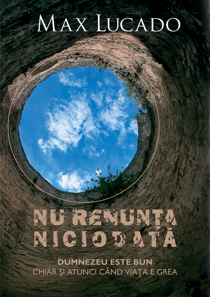 Nu renunta niciodata