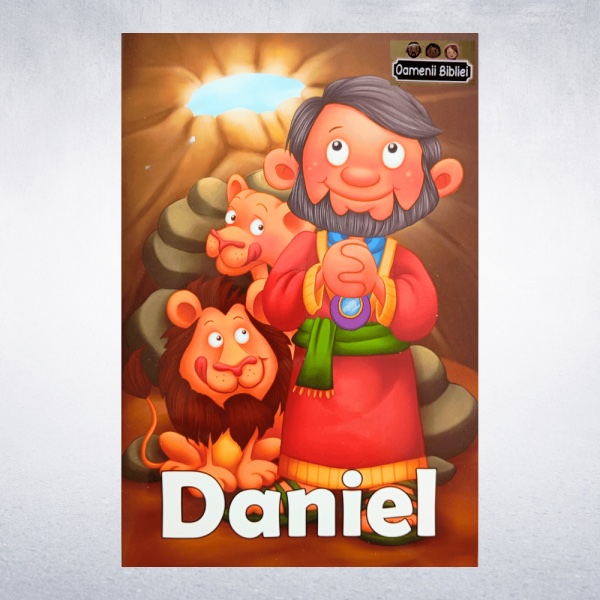 Povestea lui Daniel - povestiri biblice pentru copii