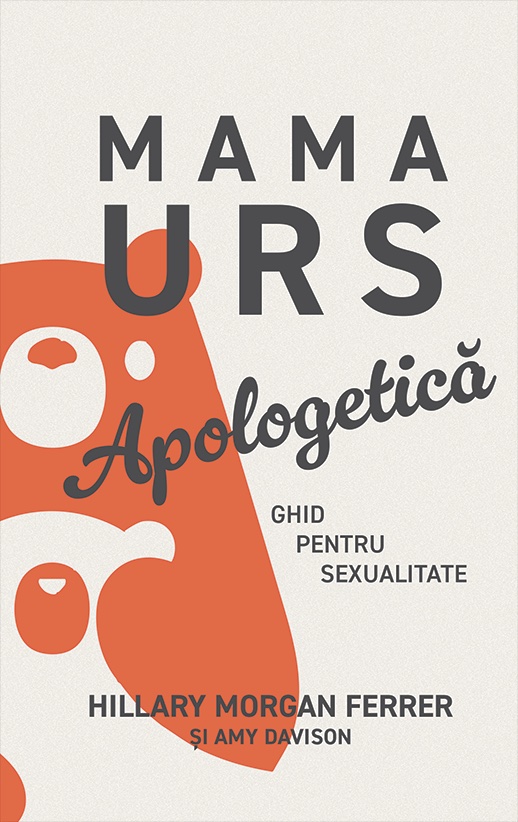 Mama urs - ghid pentru sexualitate