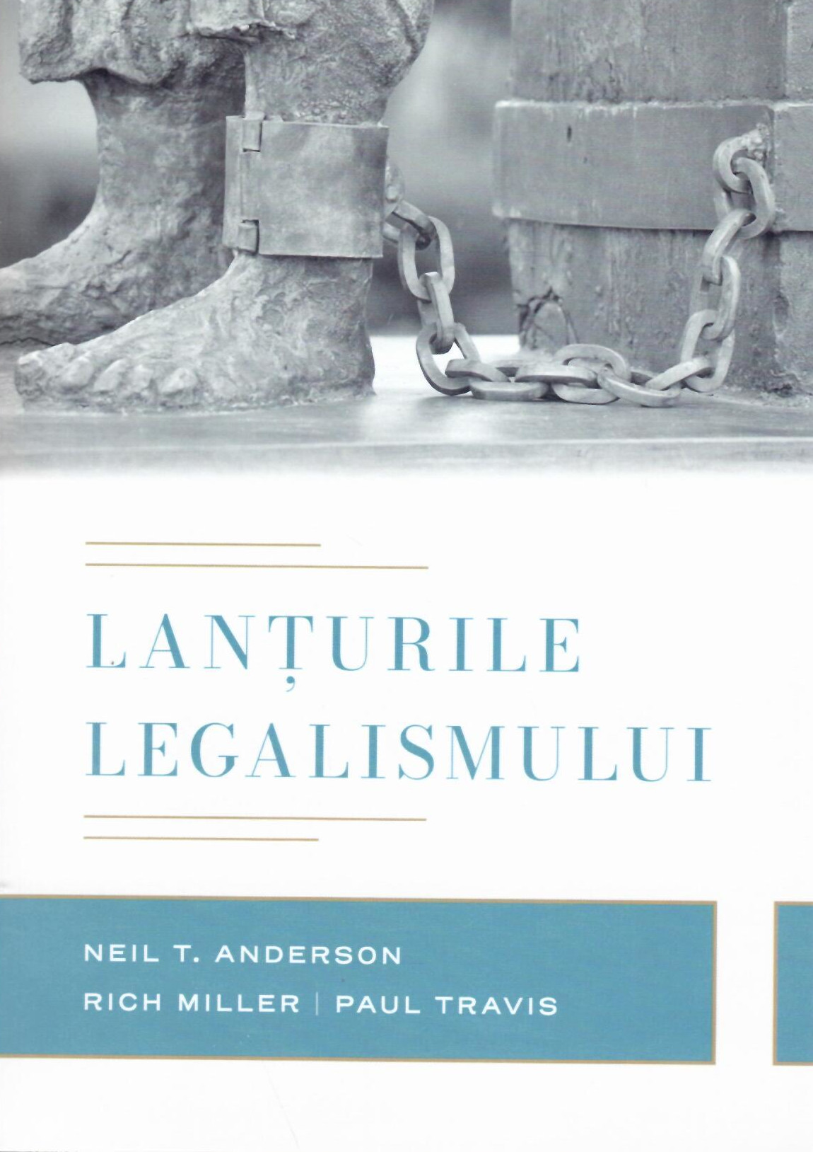 Lanturile legalismului, editia a doua