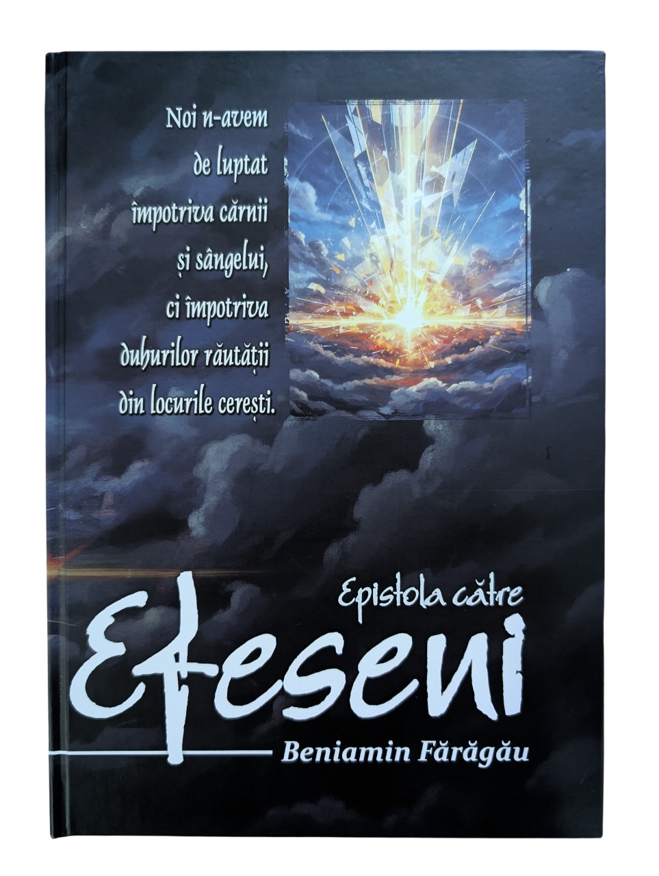 Epistola catre Efeseni - Beniamin Faragau - ed. 2