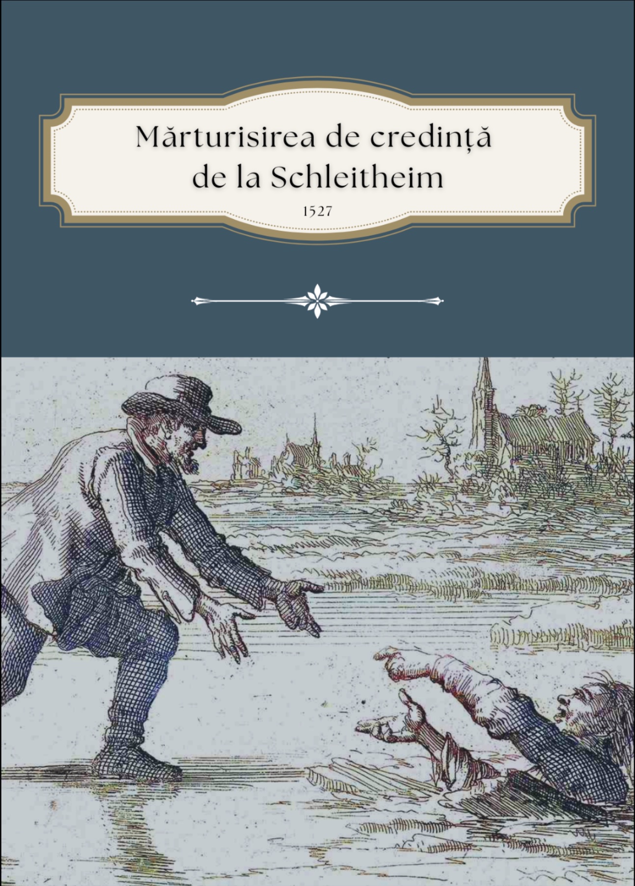 Mărturisirea de credință de la Schleitheim, 1527