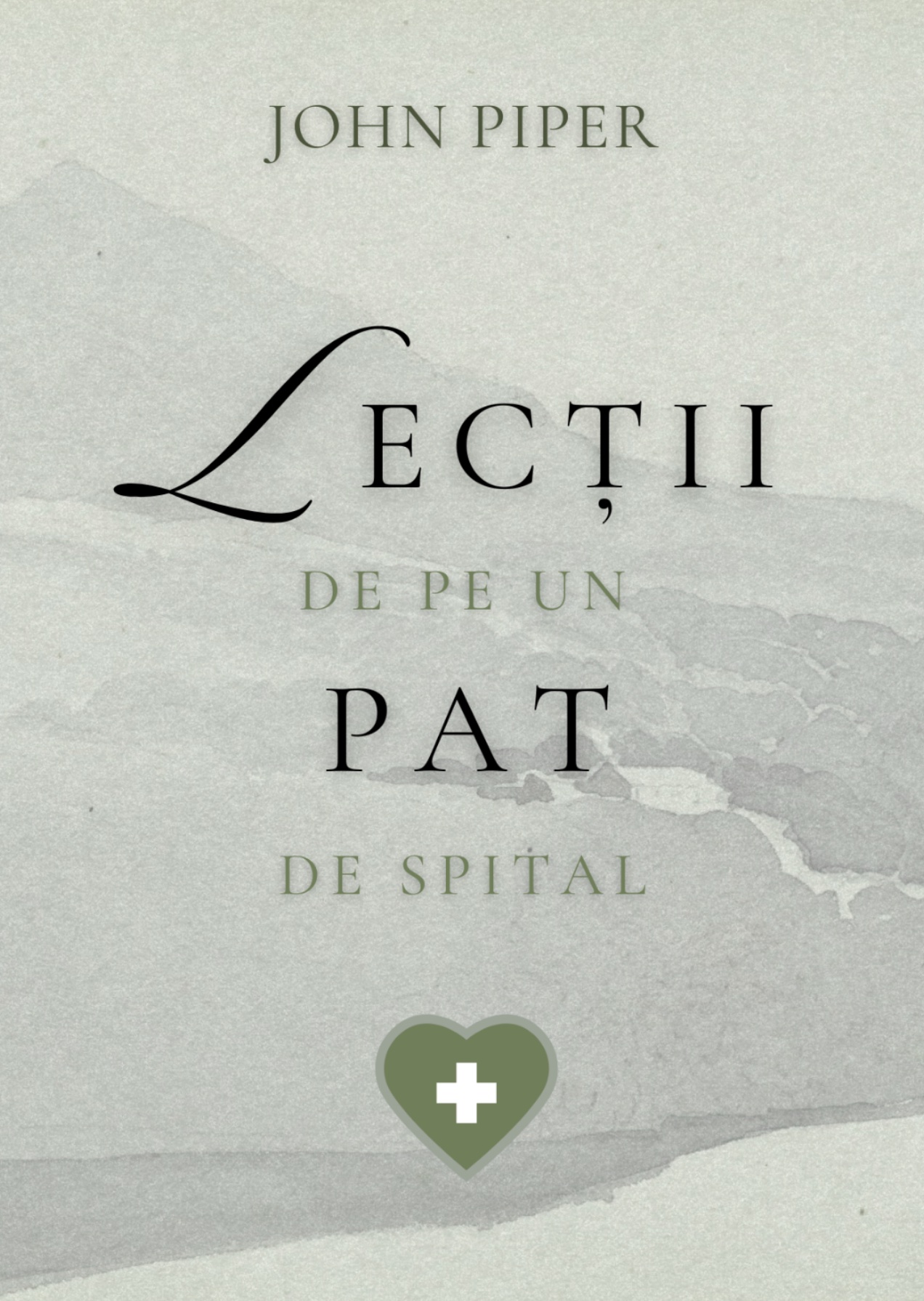 Lecții de pe un pat de spital – John Piper