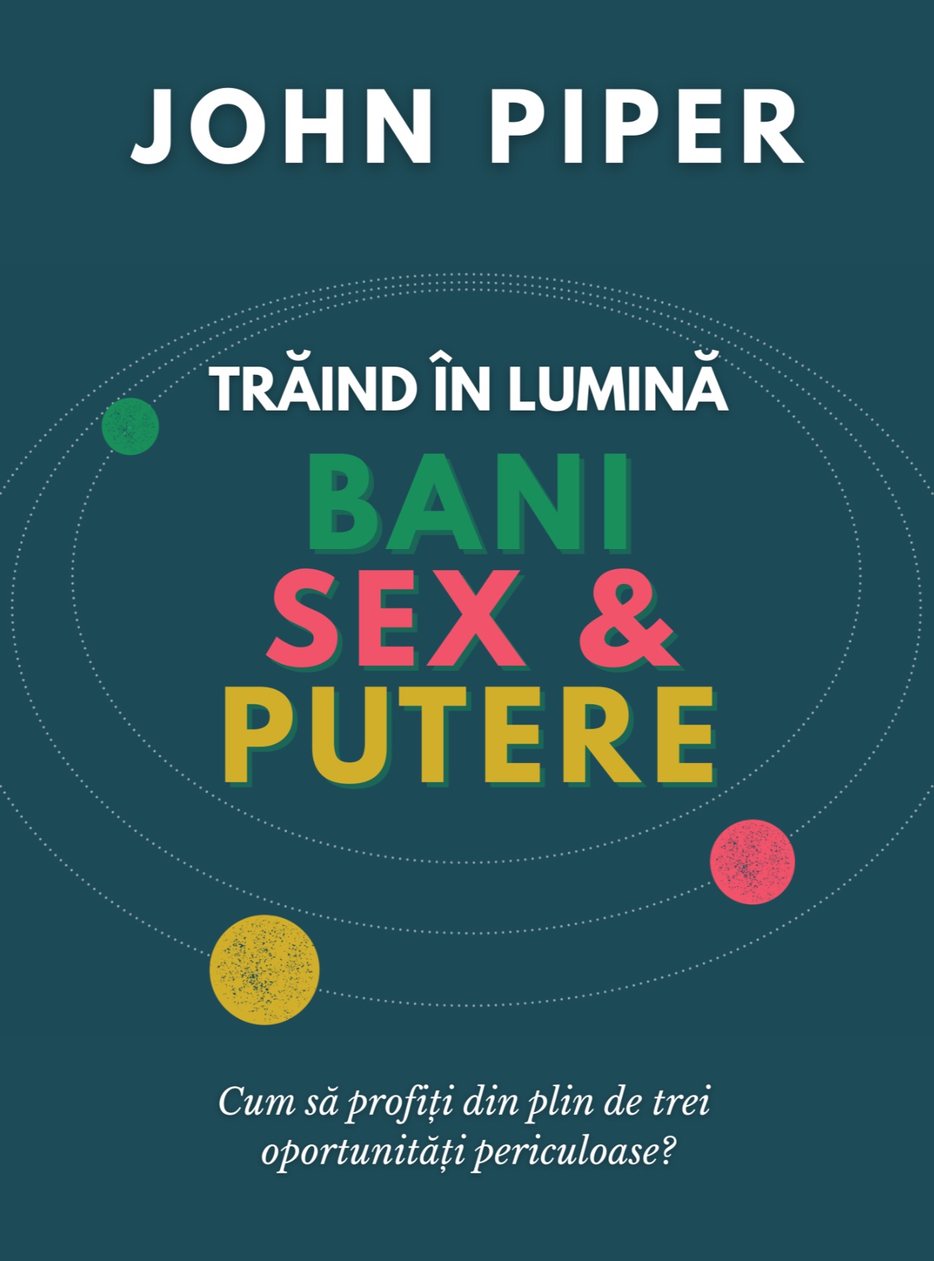 Trăind în lumină – John Piper