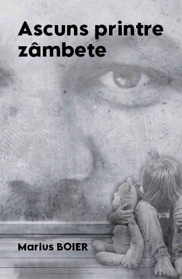 Ascuns printre zâmbete – Marius Boier