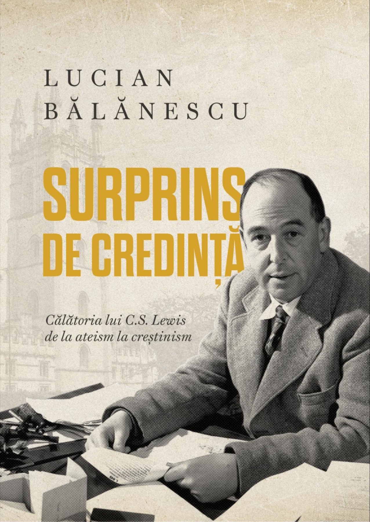 Surprins de credință – Lucian Bălănescu