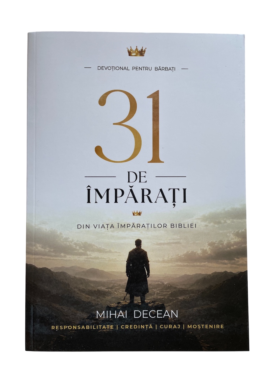31 de imparati - devotional pentru barbati - Mihai DECEAN