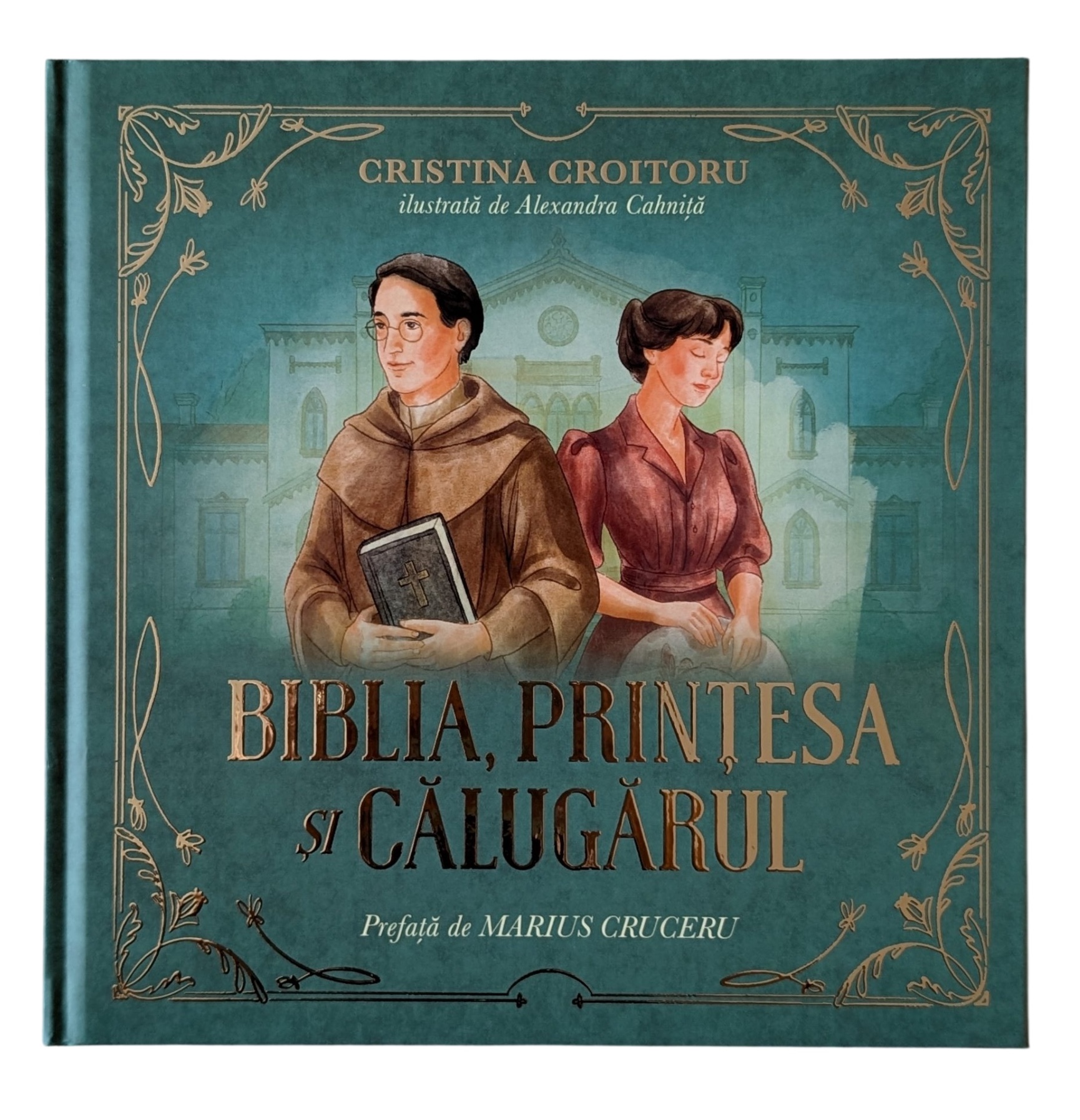 Biblia, Prințesa și Călugărul – Cristina Croitoru
