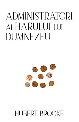 Administratori ai harului lui Dumnezeu