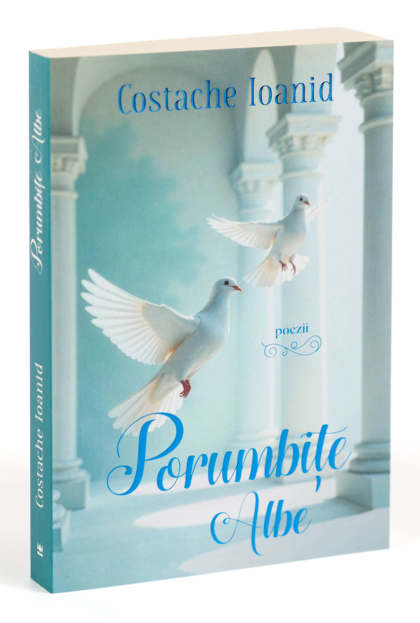 Porumbițe albe - Costache Ioanid