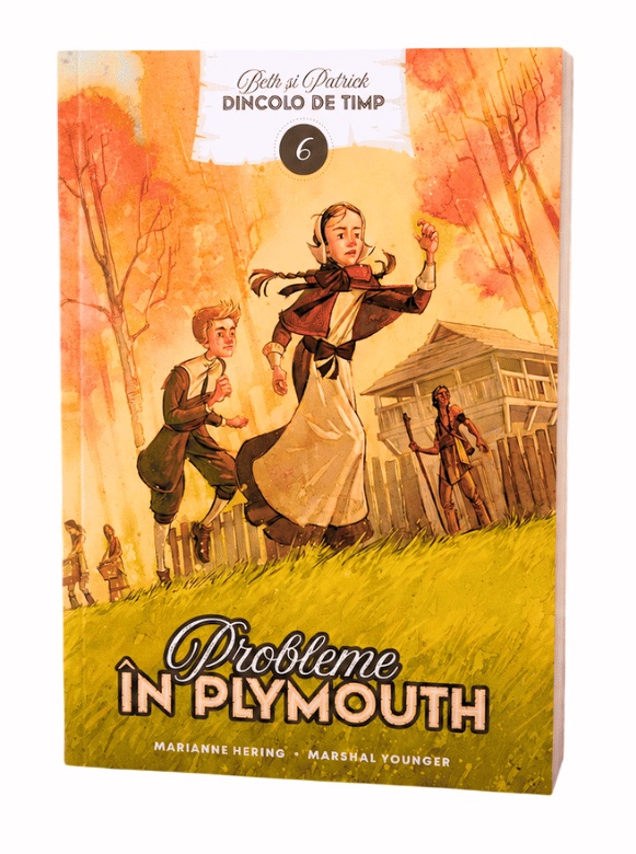 Probleme în Plymouth, vol. 6 - seria Dincolo de timp - povestiri creștine