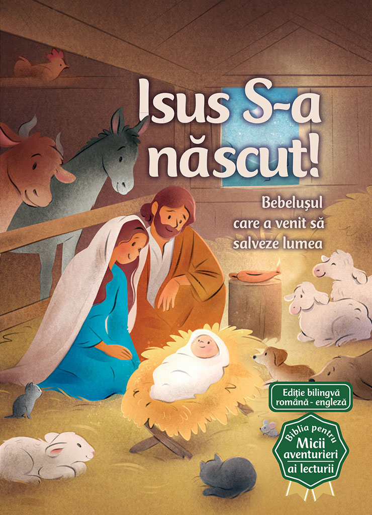 Isus S-a nascut (Seria Biblia pentru micii aventurieri ai lecturii)