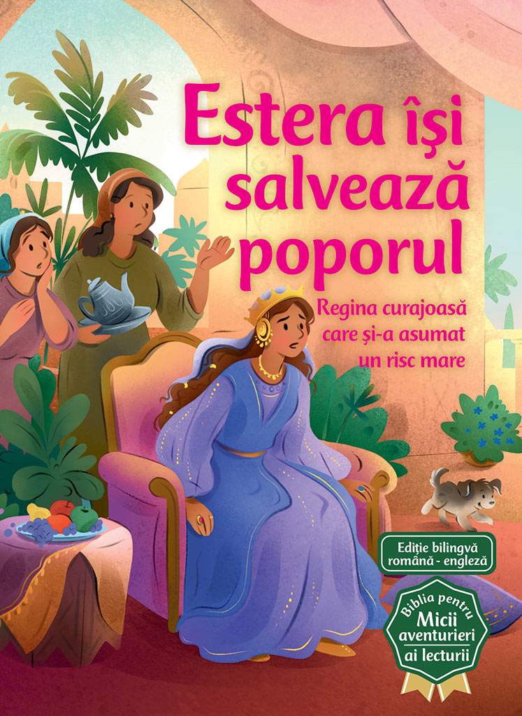 Estera isi salveaza poporul (Seria Biblia pentru micii aventurieri ai lecturii)
