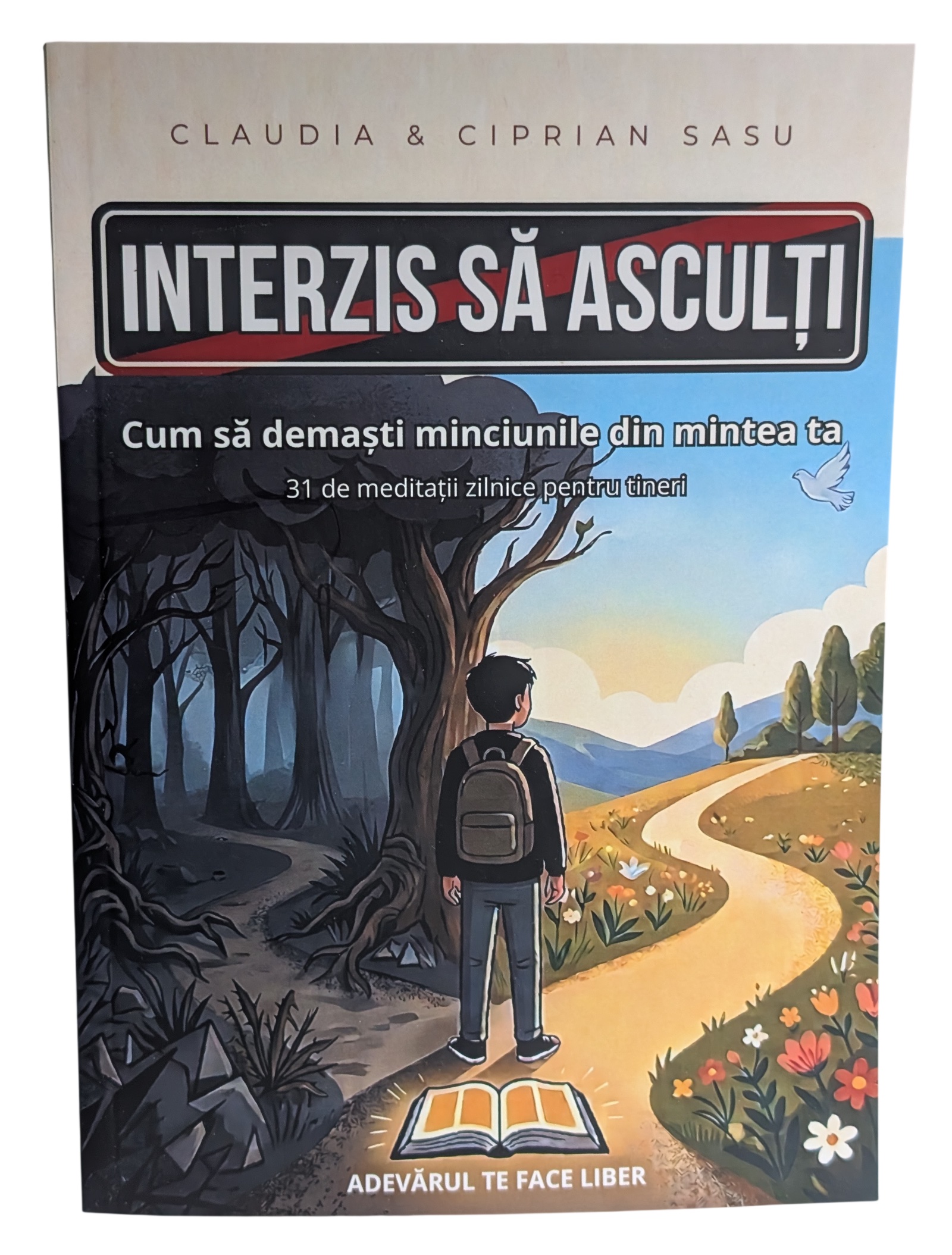 Interzis sa asculti - 31 de meditatii zilnice pentru tineri