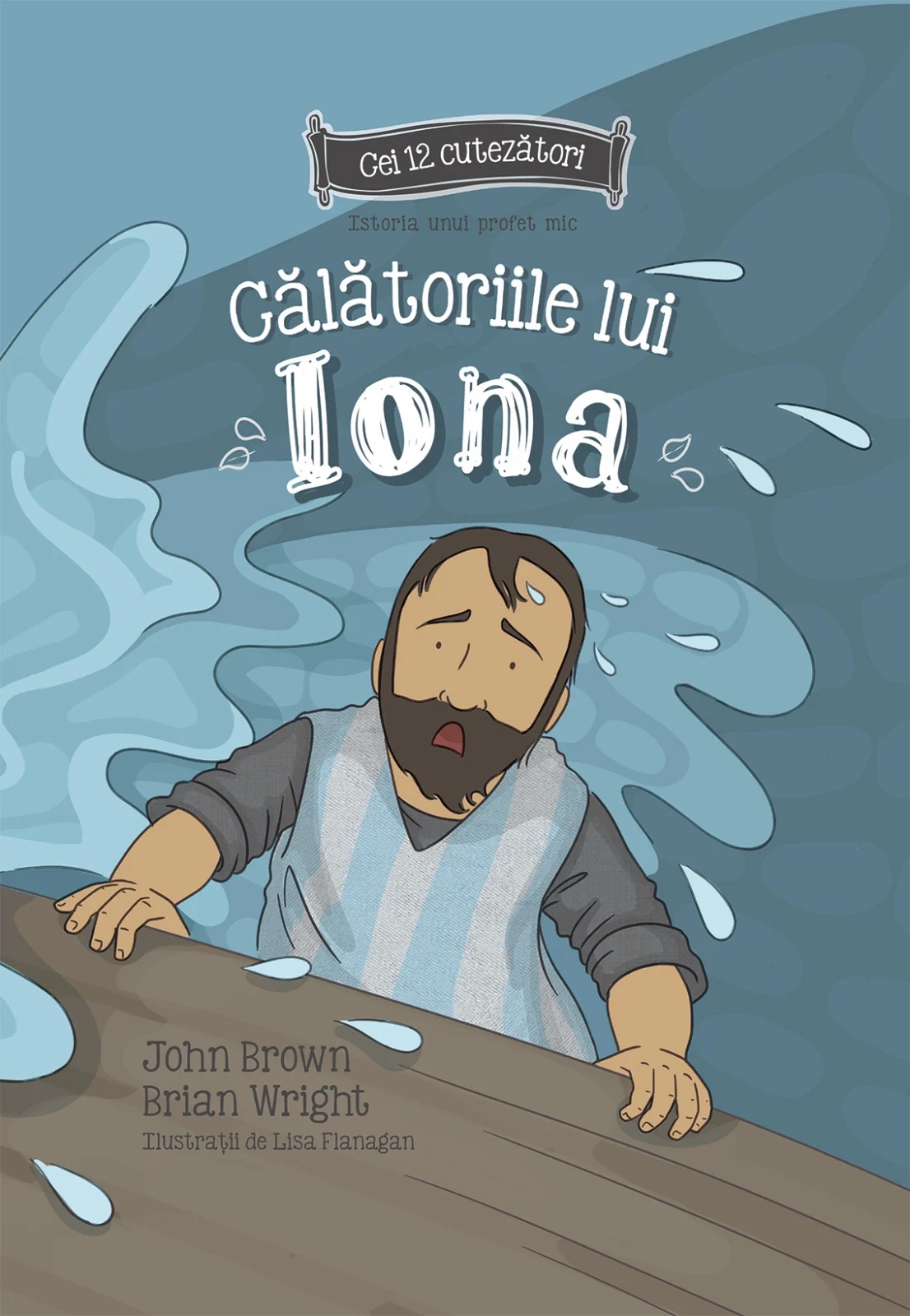 Calatoriile lui Iona - Seria: Cei 12 cutezatori