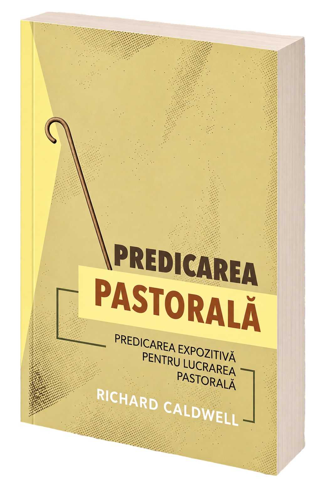 Predicarea pastorală: Predicarea expozitivă pentru lucrarea pastorală