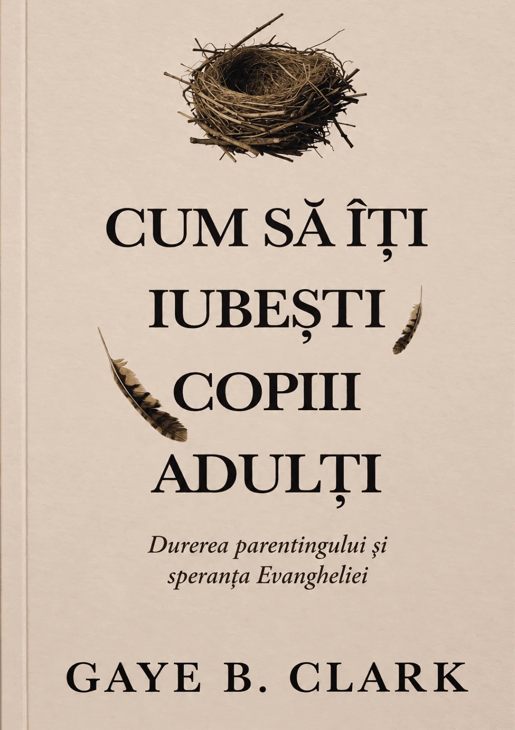 Cum sa iti iubesti copiii adulti