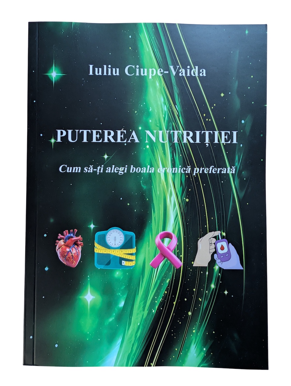 Puterea nutriției - Cum să-ți alegi boala cronică preferată
