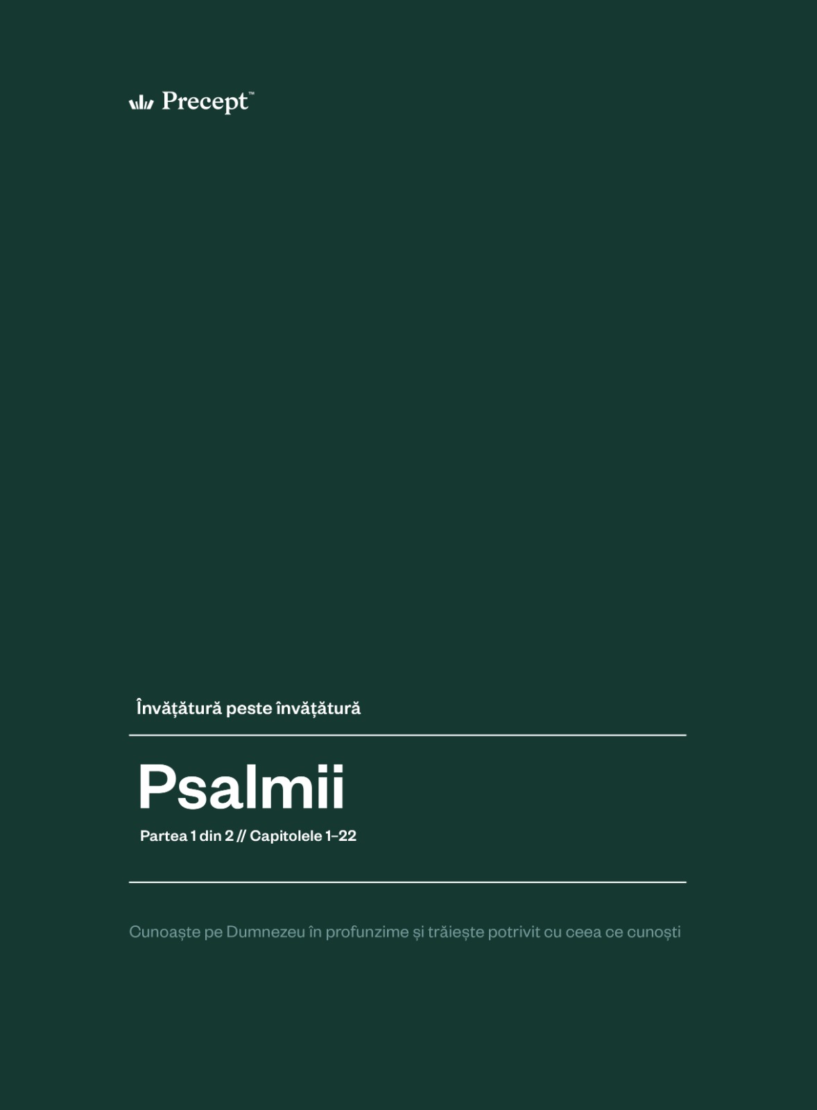 Psalmii – Domnul aude când strig către El (Psalmii 1–22)