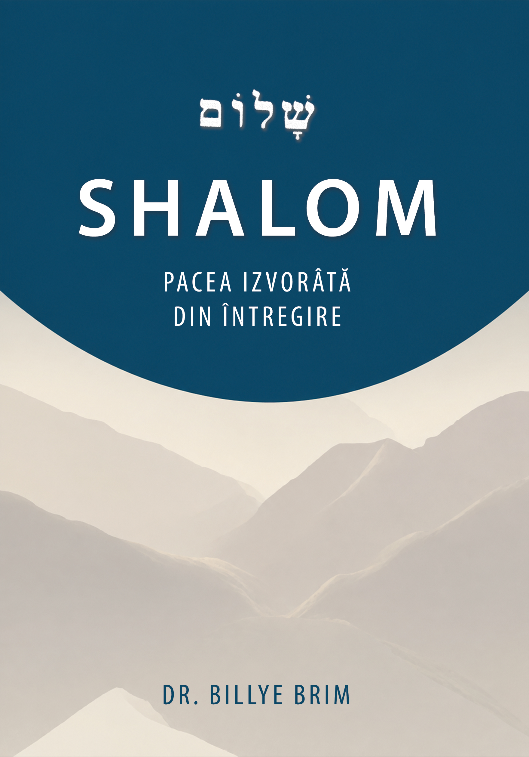 Shalom - pacea izvorata din intregire